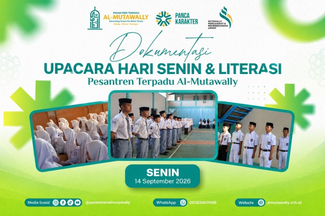 Upacara Hari Senin dan Literasi Santri Pondok Pesantren Al-Mutawally